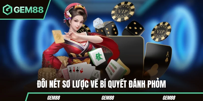 Những điều cần biết về bí quyết đánh phỏm