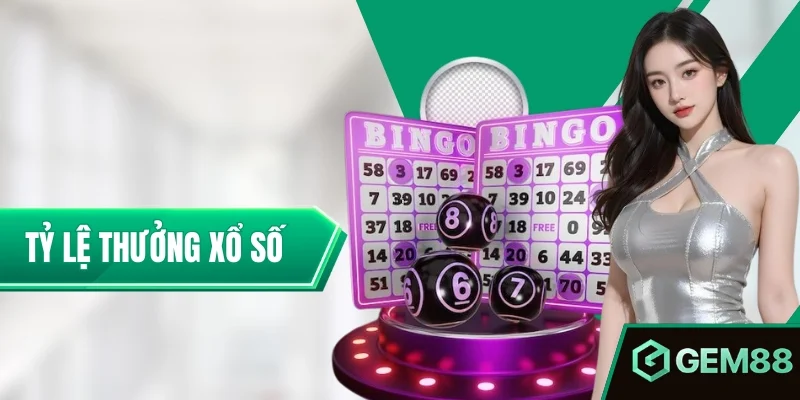 Tỷ Lệ Thưởng Xổ Số Gem88 – Bảng Cập Nhật Mới Hiện Nay