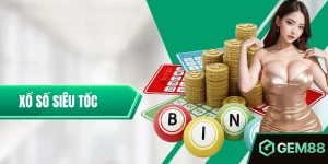 Xổ Số Siêu Tốc Gem88 – Chơi Liền Tay Tiền Về Ngay Tức Khắc